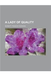 A Lady of Quality
