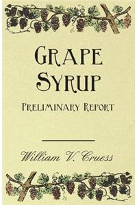 Grape Syrup - Preliminary Report