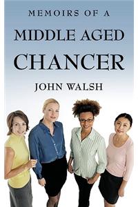 Memoirs of a Middle Aged Chancer