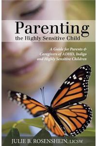 Parenting the Highly Sensitive Child