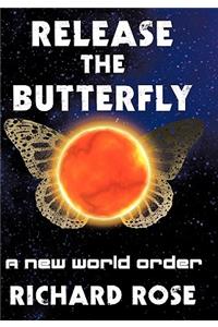 Release the Butterfly