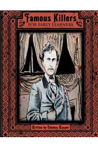 Famous Killers For Early Learners