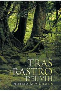 Tras El Rastro del Vih