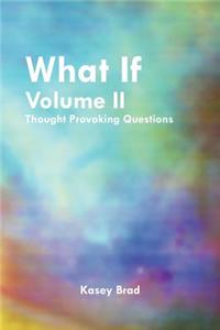 What If Volume II