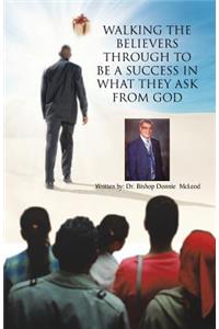 Walking the Believers Through to Be a Success in What They Ask from God