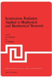 Synchrotron Radiation Applied to Biophysical and Biochemical Research