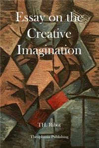 Essay on the Creative Imagination