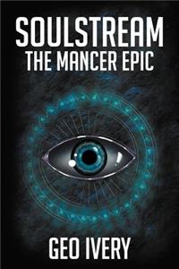 Soulstream: The Mancer Epic