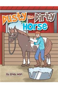 Dusty the Dirty Horse
