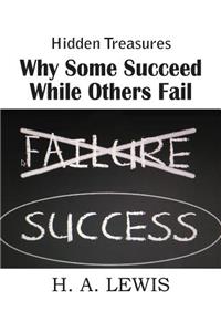 Why Some Succeed While Others Fail