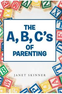 A, B, C's of Parenting