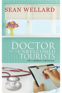 Doctor and the Unwelcomed Tourists