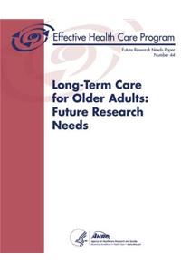 Long-Term Care for Older Adults