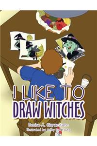 I Like to Draw Witches