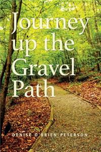 Journey Up The Gravel Path