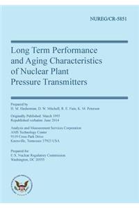 Long Term Performance & Aging Characteristics of Nuclear Plant Pressure Transmitters