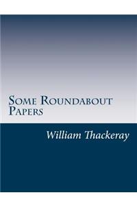 Some Roundabout Papers