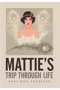 Mattie's Trip Through Life