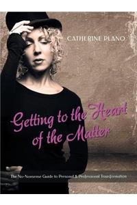 Getting to the Heart of the Matter