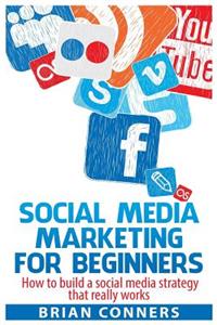 Social Media Marketing for Beginners