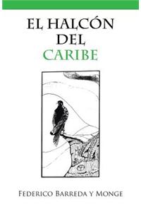 El Halcón Del Caribe