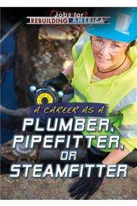 Career as a Plumber, Pipefitter, or Steamfitter