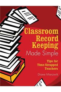 Classroom Record Keeping Made Simple