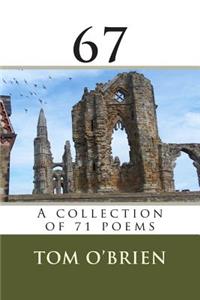 67 A collection of 71 poems