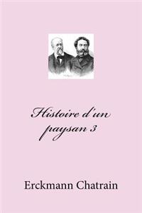 Histoire d'un paysan 3