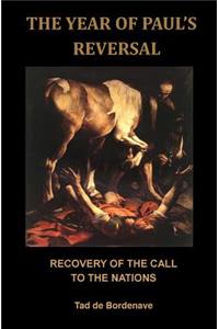 The Year of Paul's Reversal