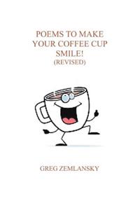 Poems To Make Your Coffee Cup Smile (Revised)