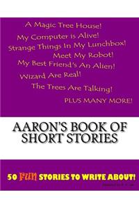 Aaron's Book Of Short Stories