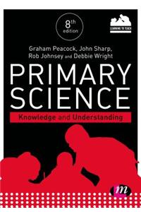 Primary Science: Knowledge and Understanding