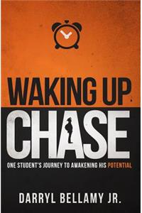 Waking Up Chase