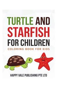 Turtle And Starfish for Children
