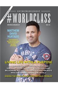 #WORLDCLASS Magazine Entrepreneurship Matthew David Hurtado