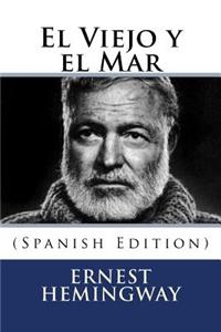 Viejo y el Mar (Spanish Edition)