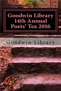 Goodwin Library 14th Annual Poets' Tea 2016