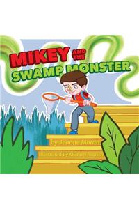 Mikey and the Swamp Monster
