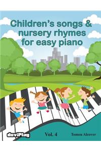 Children's songs & nursery rhymes for easy piano. Vol 4.