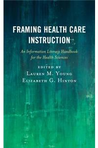 Framing Health Care Instruction