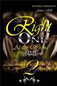 Right One At The Wrong Time 2