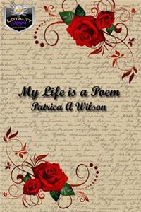 My Life is A Poem