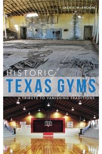 Historic Texas Gyms