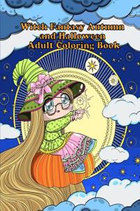 Witch Fantasy Autumn and Halloween Adult Coloring Book