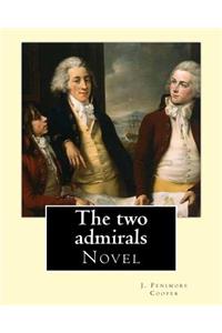 two admirals. With an introd. by Susan Fenimore Cooper. By: J. Fenimore Cooper: Novel