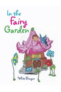 In the Fairy Garden
