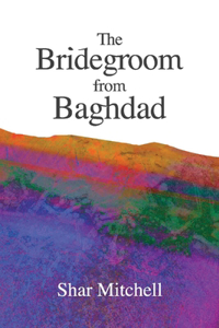 The Bridegroom from Baghdad