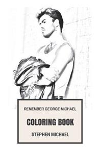 Remember George Michael Coloring Book