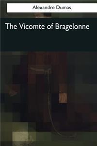 The Vicomte of Bragelonne